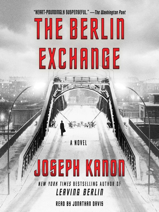Title details for The Berlin Exchange by Joseph Kanon - Available